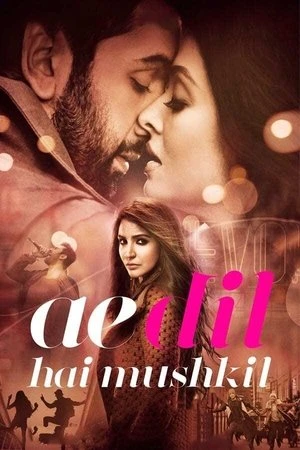 Ae Dil Hai Mushkil 2016 Hindi Dual Audio Ae Dil Hai Mushkil 2016 Hindi Dual Audio