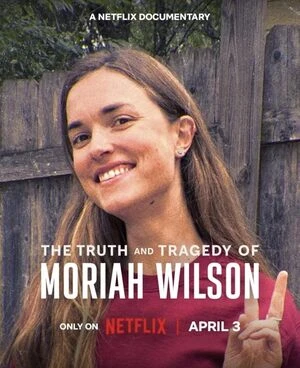 The Truth and Tragedy of Moriah Wilson 2026 Hindi Dual Audio The Truth and Tragedy of Moriah Wilson 2026 Hindi Dual Audio