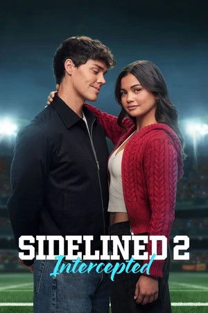 The Bad Boy and Me 2 aka Sidelined 2: Intercepted 2026 Hindi - English Dual Audio The Bad Boy and Me 2 aka Sidelined 2: Intercepted 2026 Hindi - English Dual Audio