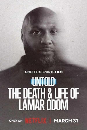 Untold: The Death & Life of Lamar Odom 2026 Hindi - English Dual Audio Untold: The Death & Life of Lamar Odom 2026 Hindi - English Dual Audio